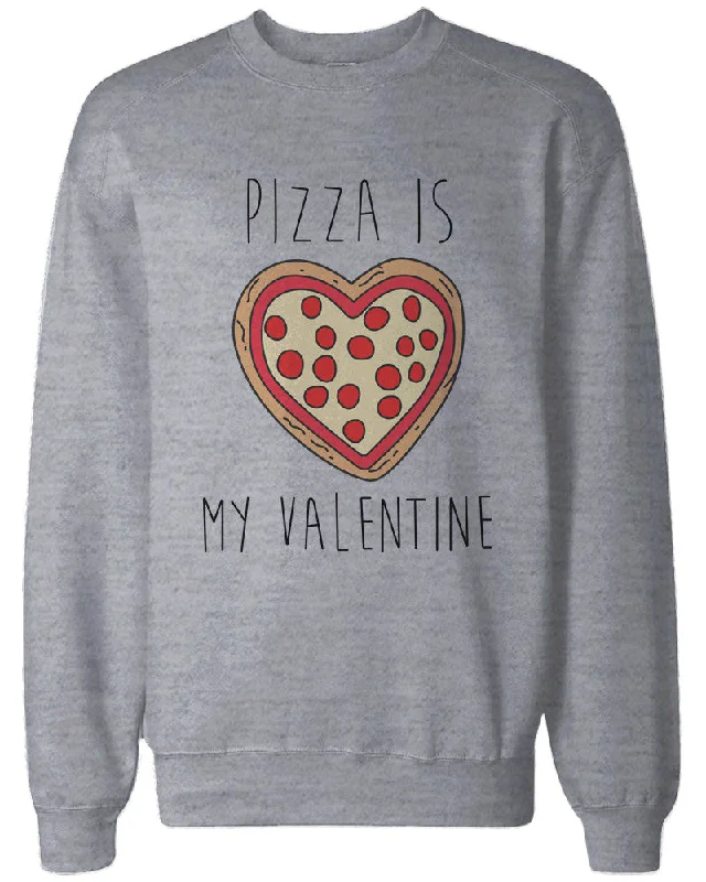 Funny Valentine Graphic Sweatshirts - Pizza Is My Valentine Grey Pullovers