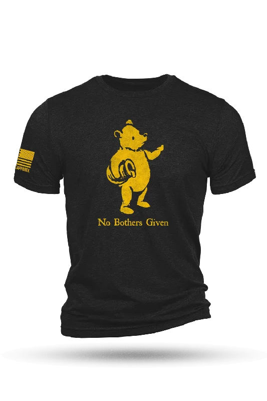 No Bothers Given - T-Shirt