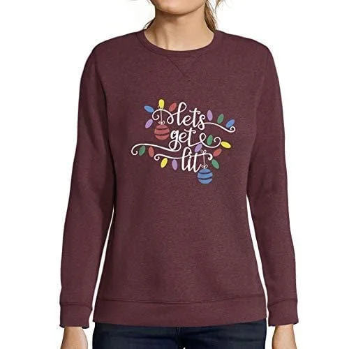 Ultrabasic - Femme Graphique Lets Get Lit Sweatshirt Action de Grâces Xmas Cadeau Idées Tee Bordeaux