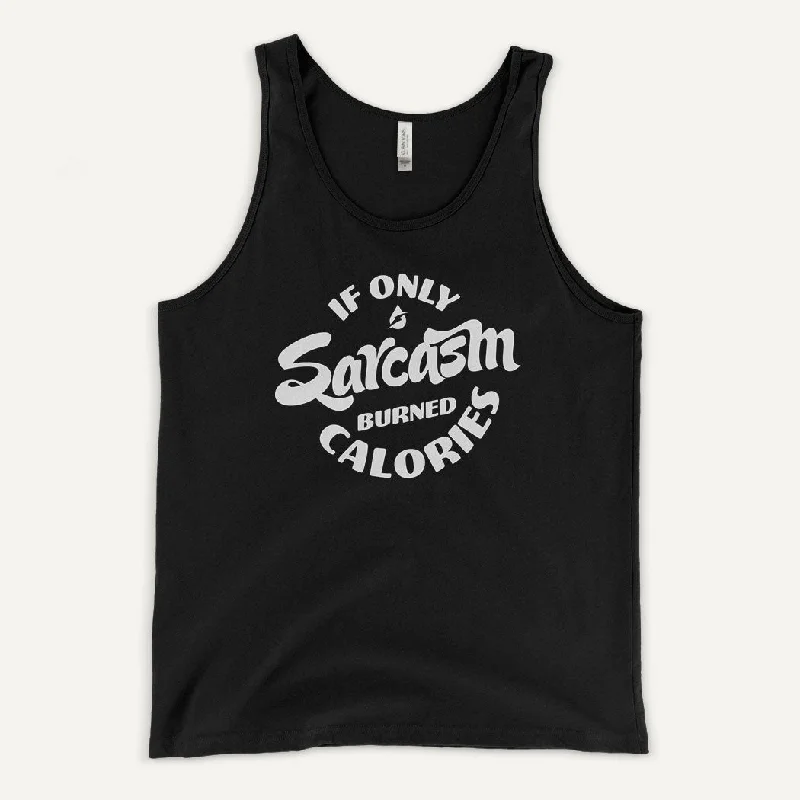 If Only Sarcasm Burned Calories Men's Tank Top