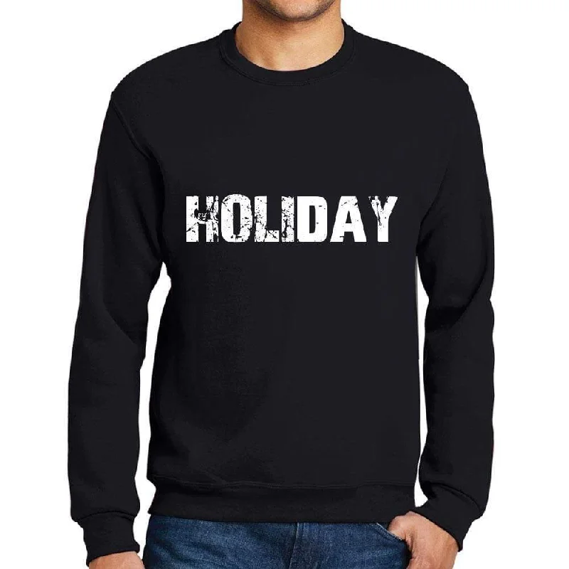 Men's Printed Graphic Sweatshirt Popular Words HOLIDAY Deep Black