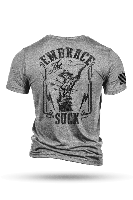 Embrace The Suck - T-Shirt