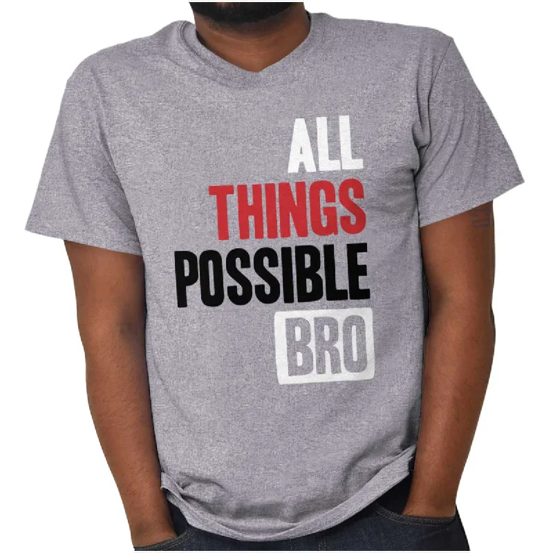 All Things Possible T Shirt