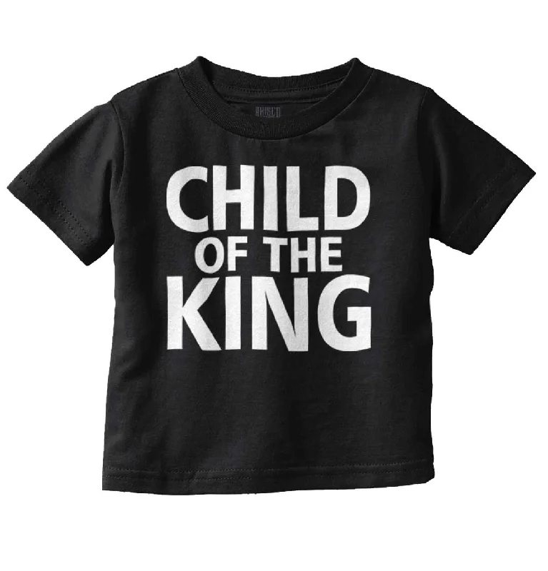 Child of the King Infant Toddler T-Shirt