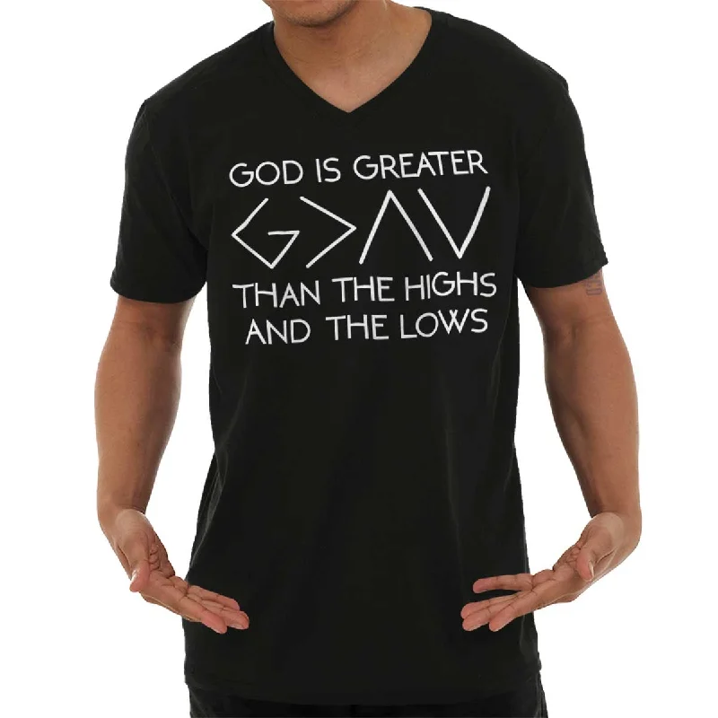 God Is Greater V-Neck T Shirt