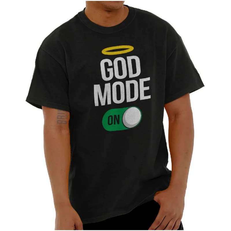 God Mode On T Shirt