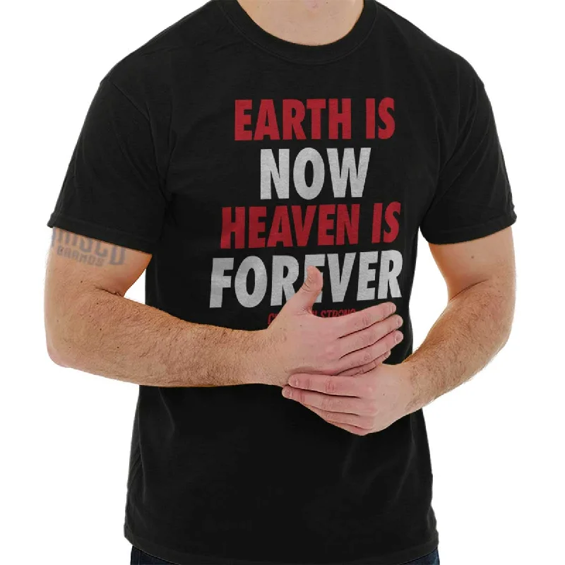 Heaven Forever T Shirt