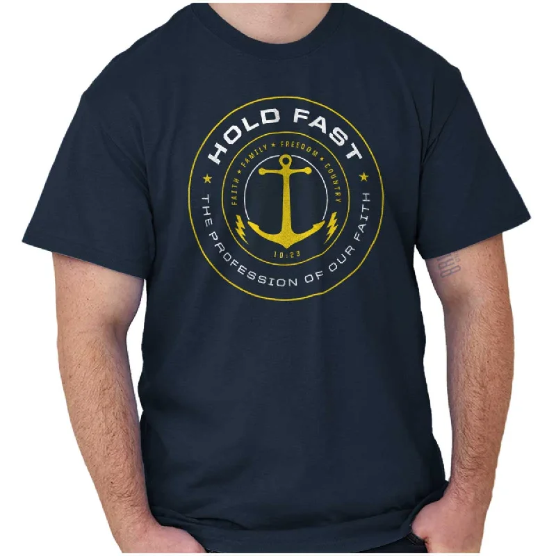 Hold Fast to Faith T Shirt