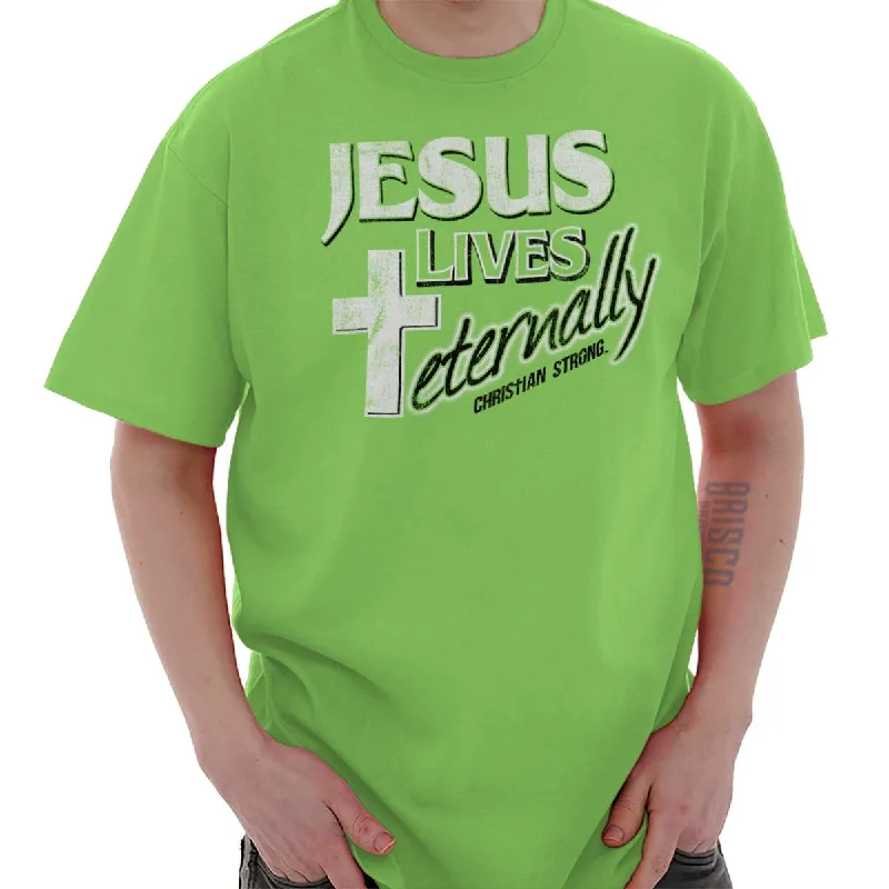 Christ Lives Eternal T Shirt