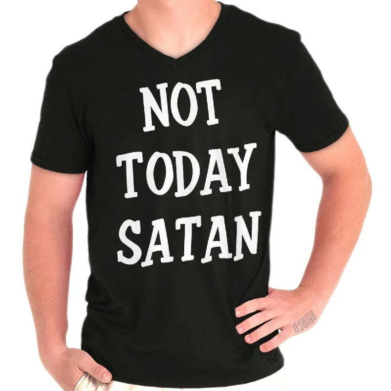 Not Today Satan V-Neck T-Shirt