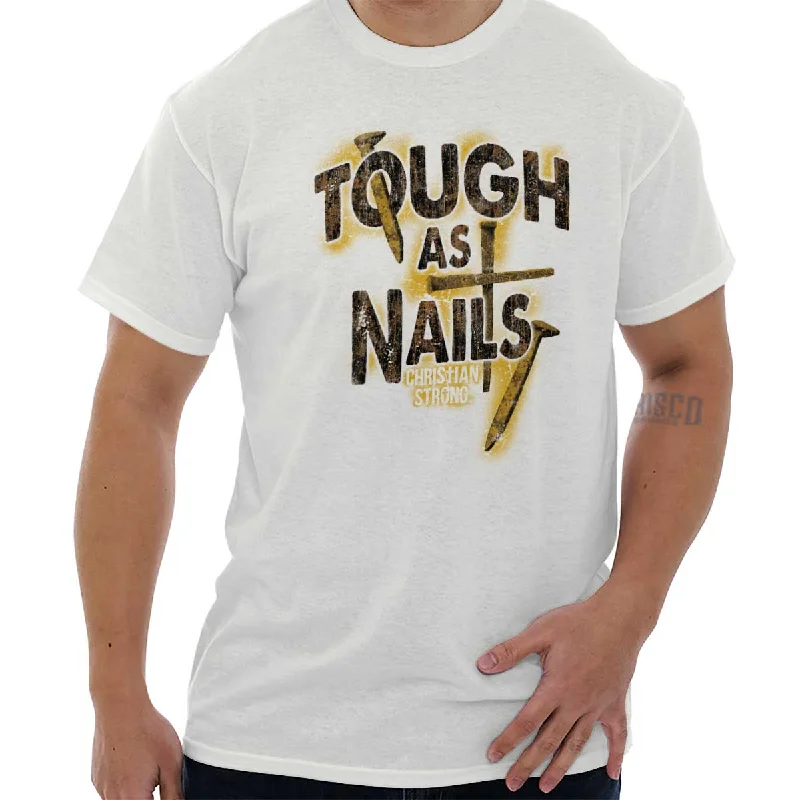 Tough As Nails T Shirt